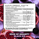 Supplement facts label for 'Edge of Insanity Black Ice' with pomegranate and blackberry background